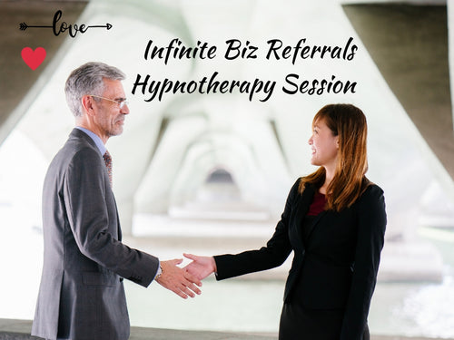 Infinite Biz Referrals Hypnosis Session