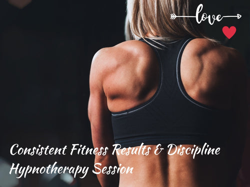 Consistent Fitness Results + Discipline Hypnosis Session (30 mins)